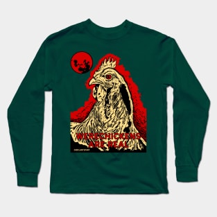 Werechickens Are Real II Long Sleeve T-Shirt